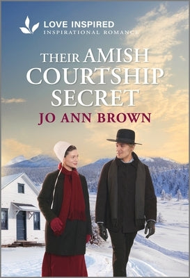 Their Amish Courtship Secret: An Uplifting Inspirational Romance by Brown, Jo Ann