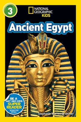 Ancient Egypt (National Geographic Kids Readers, Level 3) Paperback National Geographic Kids
