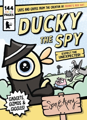 Ducky the Spy by Avery, Sean E.