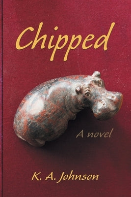 Chipped by Johnson, K. A.
