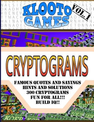 KLOOTO Games CRYPTOGRAMS: Volume I by Rea, Cyrus F.