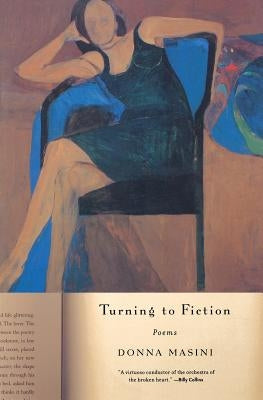 Turning to Fiction: Poems by Masini, Donna