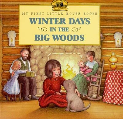 Winter Days in the Big Woods Paperback HarperCollins
