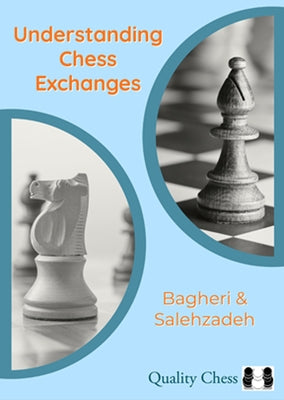 Understanding Chess Exchanges Paperback Quality Chess