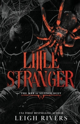 Paperback copy of Little Stranger: A Dark Taboo Romance by Leigh Rivers showing the front cover with dark, mysterious artwork.