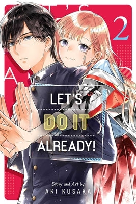 Paperback of "Let's Do It Already! Vol. 2" by Viz Media featuring colorful manga-style cover art.