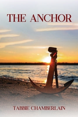 The Anchor by Chamberlain, Tabbie