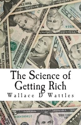 Paperback of "The Science of Getting Rich" by Createspace Independent Publishing Platform, showing the front cover with title and design.