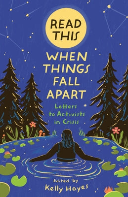 Paperback of "Read This When Things Fall Apart: Letters to Activists in Crisis" by AK Press, showing the book cover with title and author.