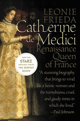 Paperback book titled "Catherine de Medici: Renaissance Queen of France" by Harper Perennial, with a cover image of historical artwork.
