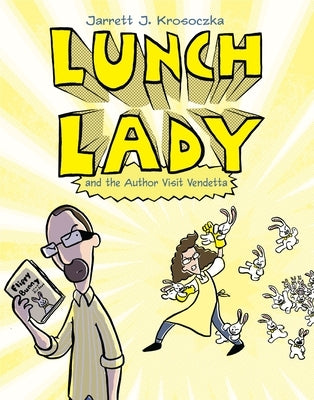 Paperback of Lunch Lady and the Author Visit Vendetta from the Lunch Lady series by Alfred A. Knopf Books for Young Readers.