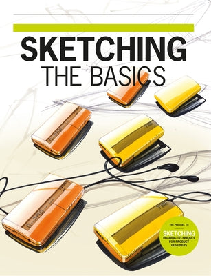 Paperback sketching book titled "Sketching: The Basics" by Bis Publishers with a simple cover design.