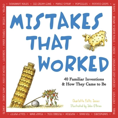Paperback book titled "Mistakes That Worked: 40 Familiar Inventions & How They Came to Be" by Delacorte Press, with a colorful cover.