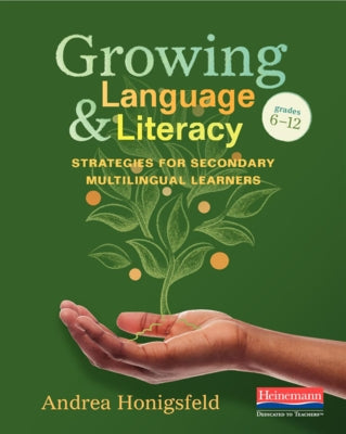 Paperback of Growing Language and Literacy Strategies for Secondary Multilingual Learners by Heinemann Educational Books.