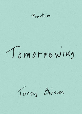 Tomorrowing Paperback Duke University Press