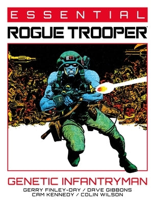 Essential Rogue Trooper: Genetic Infantryman by Finley-Day, Gerry