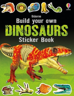 Build Your Own Dinosaurs Sticker Book by Usborne Books, featuring colorful dinosaur illustrations and reusable stickers inside a paperback.