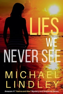 Paperback of Lies We Never See by Sage River Press, featuring a book cover with artistic design and title text.