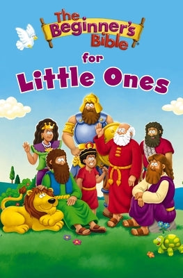 The Beginner's Bible for Little Ones Board Book Zonderkidz