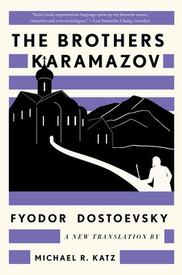 Paperback copy of The Brothers Karamazov by Fyodor Dostoevsky, translated by Michael R. Katz, published by Liveright Publishing.