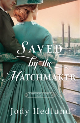 Paperback copy of "Saved by the Matchmaker" by Bethany House Publishers, featuring the book cover with title and author details.
