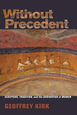 Without Precedent by Kirk, Geoffrey