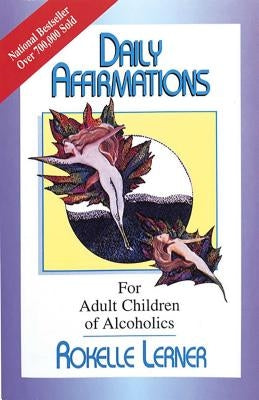 Paperback daily affirmations book for adult children of alcoholics by Health Communications, featuring inspiring positive affirmations.
