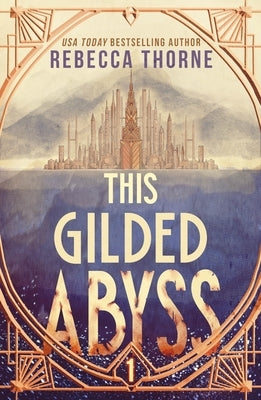 Paperback of "This Gilded Abyss" by Tor Books, featuring the book cover with dark, intricate artwork.