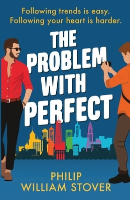 The Problem With Perfect by Stover, Philip William