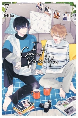 Paperback of I Cannot Reach You, Vol. 7 manga by Yen Press featuring colorful cover art and characters on the front.