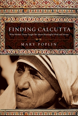 Paperback of Finding Calcutta by IVP featuring a cover image related to Mother Teresa and meaningful service work.