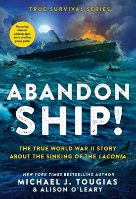 Abandon Ship!: The True World War II Story about the Sinking of the Laconia Paperback Christy Ottaviano Books-Little Brown and Hach