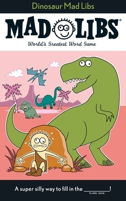 Open paperback of Dinosaur Mad Libs: World's Greatest Word Game by Mad Libs, featuring colorful dinosaur illustrations on the cover.