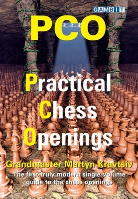 Pco: Practical Chess Openings by Kravtsiv, Martyn