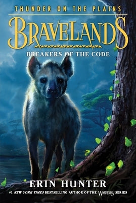 Bravelands: Thunder on the Plains #2: Breakers of the Code Paperback HarperCollins