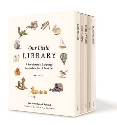 Our Little Library: A Foundational Language Vocabulary Board Book Set for Babies, Including Farm Animals, Forest Animals, Fruits and Veggies, Toys, an Boxed Set Paige Tate & Co