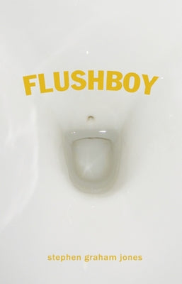 Flushboy Paperback Dzanc Books