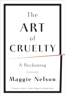 Paperback of The Art of Cruelty: A Reckoning by W. W. Norton & Company featuring the book cover with title and author details.