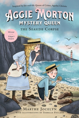 Aggie Morton, Mystery Queen: The Seaside Corpse by Jocelyn, Marthe