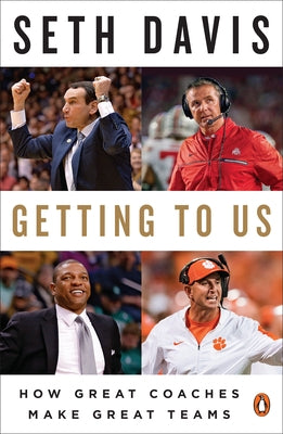 Paperback of "Getting to Us: How Great Coaches Make Great Teams" by Penguin Publishing Group, with a cover featuring vibrant design.