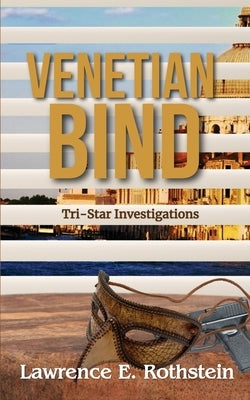 Venetian Bind by Rothstein, Lawrence E.