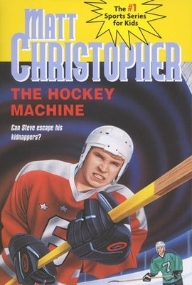 The Hockey Machine by Christopher, Matt
