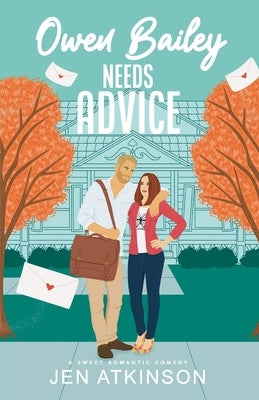 Owen Bailey Needs Advice: A Closed Door Friends-to-Lovers RomCom (Another Bailey Brother Book 2) Paperback Independently Published