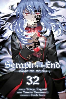 Seraph of the End, Vol. 32: Vampire Reign Paperback Viz Media