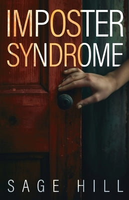 Imposter Syndrome by Hill, Sage