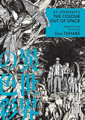 H.P. Lovecraft's the Colour Out of Space (Manga) by Tanabe, Gou