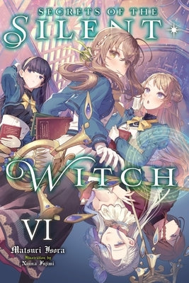 Paperback copy of Secrets of the Silent Witch, Vol. 6 by Yen On, featuring cover art with dark mystical imagery.