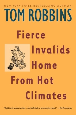 Fierce Invalids Home from Hot Climates Paperback Bantam