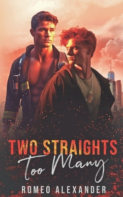 Two Straights Too Many by Alexander, Romeo