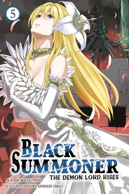 Black Summoner, Vol. 5 (Light Novel): Volume 5 by Mayoi, Doufu
